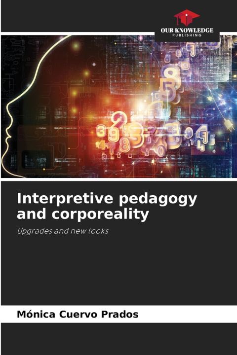 Buch Interpretive pedagogy and corporeality Mónica Cuervo Prados
