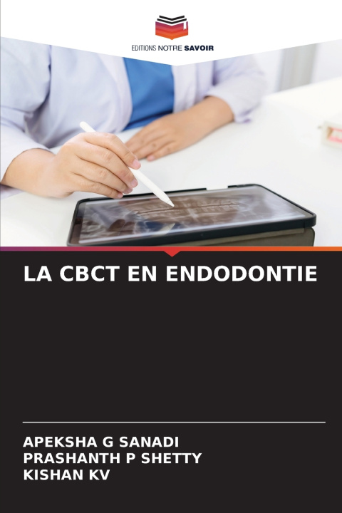 Buch LA CBCT EN ENDODONTIE APEKSHA G SANADI