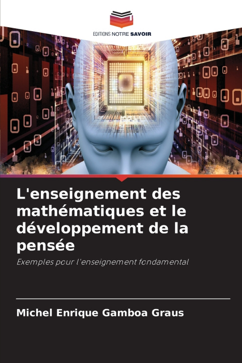 Könyv L'enseignement des mathématiques et le développement de la pensée Michel Enrique Gamboa Graus