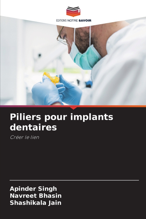 Libro Piliers pour implants dentaires Apinder Singh