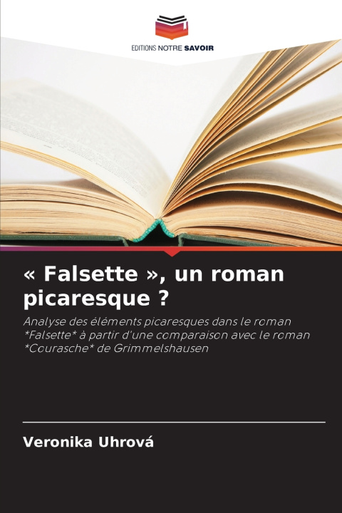 Βιβλίο Falsette , un roman picaresque ? Veronika Uhrová