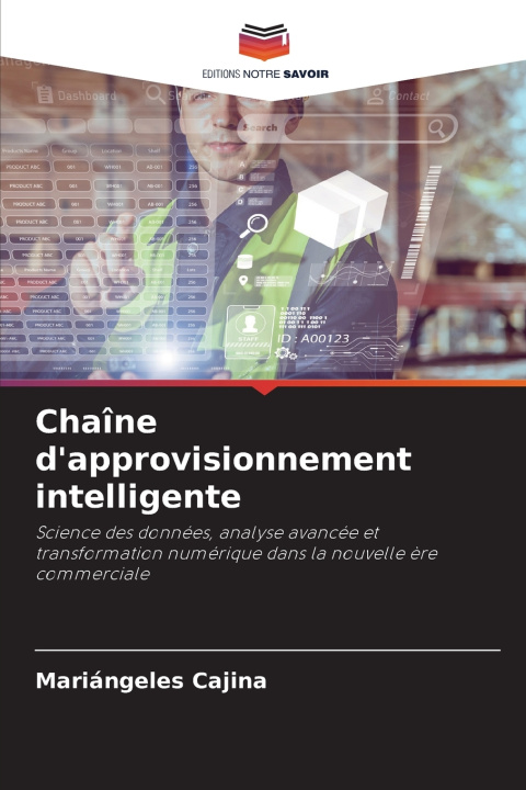 Книга Chaîne d'approvisionnement intelligente Mariángeles Cajina