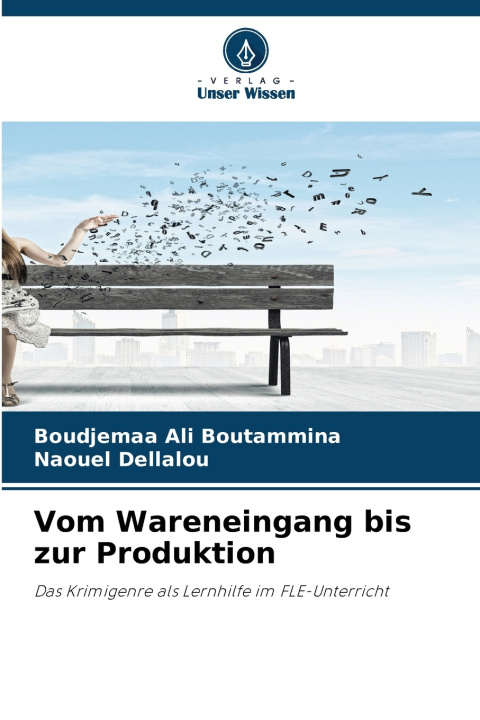 Kniha Vom Wareneingang bis zur Produktion Boudjemaa Ali Boutammina