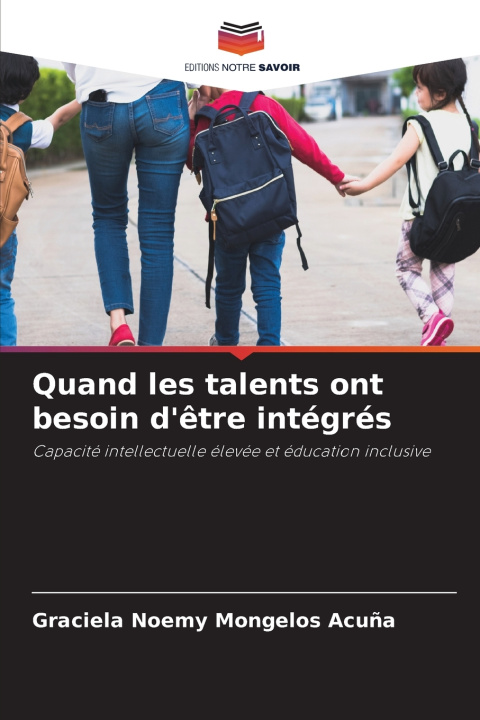 Buch Quand les talents ont besoin d'être intégrés Graciela Noemy Mongelos Acuña