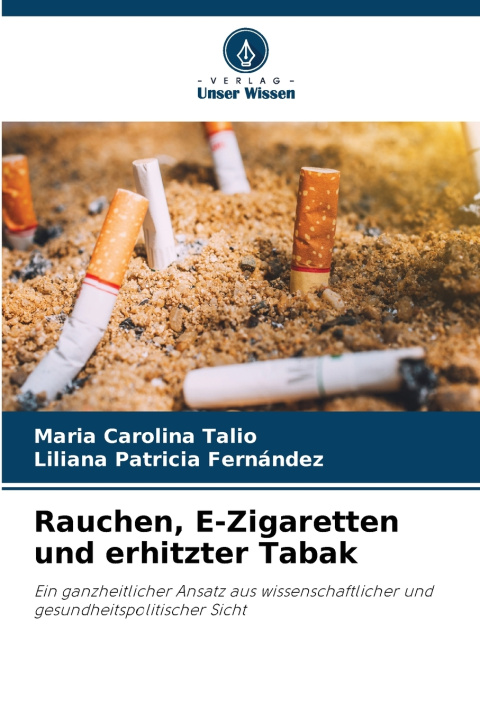 Книга Rauchen, E-Zigaretten und erhitzter Tabak Maria Carolina Talio