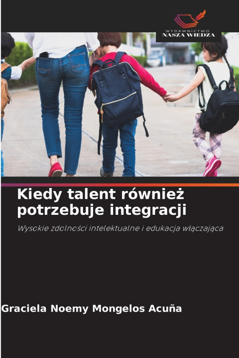 Libro Kiedy talent również potrzebuje integracji Graciela Noemy Mongelos Acuña