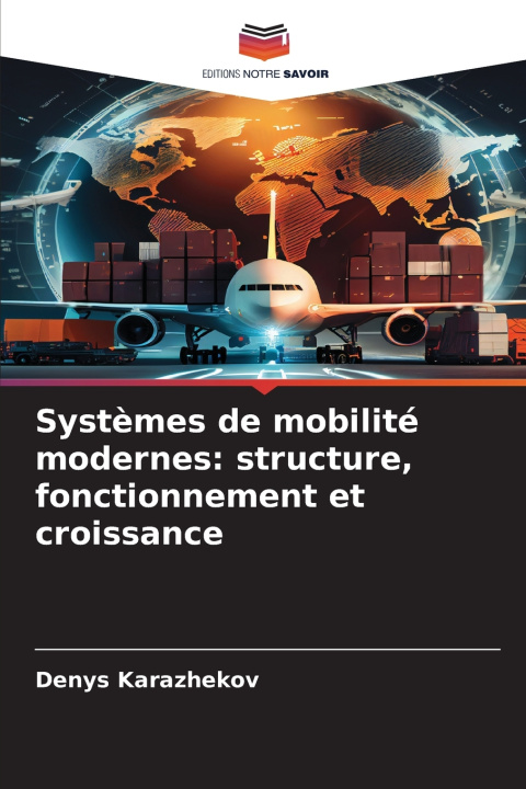 Книга Systèmes de mobilité modernes Denys Karazhekov