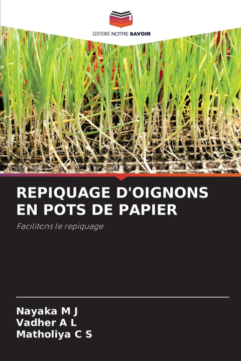 Knjiga REPIQUAGE D'OIGNONS EN POTS DE PAPIER Nayaka M J