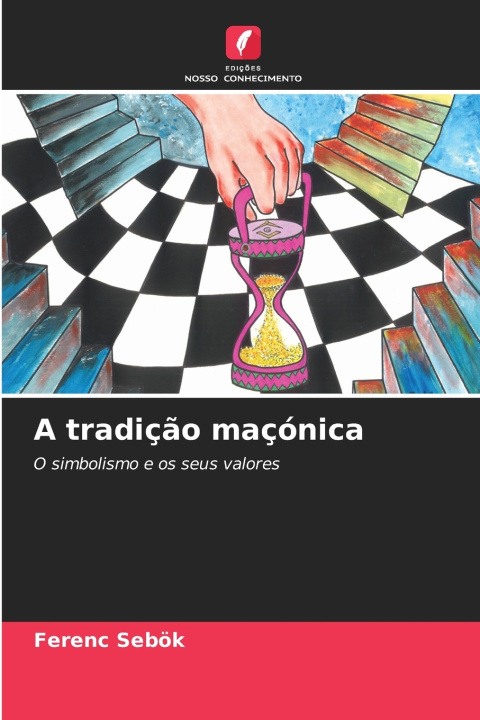 Kniha A tradição maçónica Ferenc Sebök
