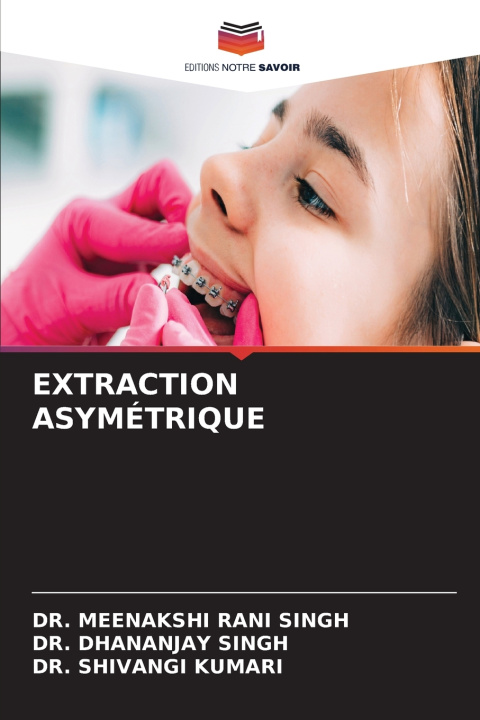 Buch EXTRACTION ASYMÉTRIQUE DR. MEENAKSHI RANI SINGH