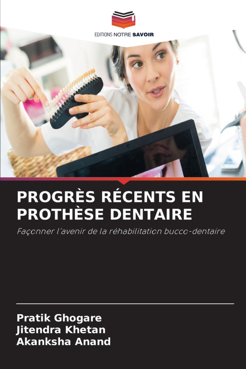 Carte PROGRÈS RÉCENTS EN PROTHÈSE DENTAIRE Pratik Ghogare