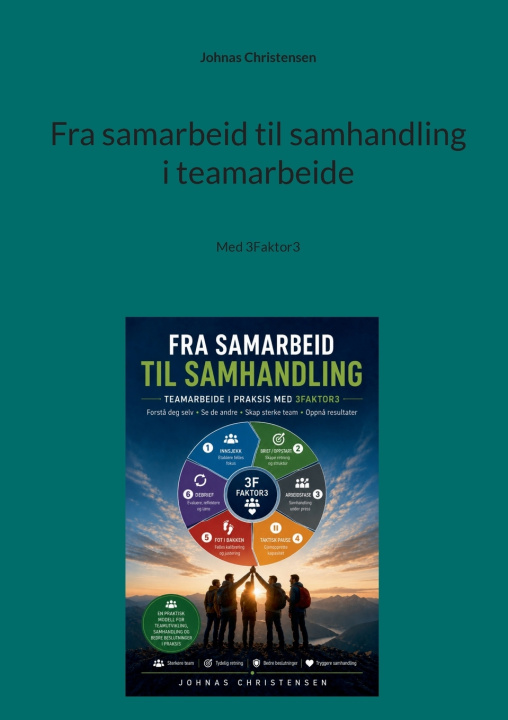 Buch Fra samarbeid til samhandling i teamarbeide Johnas Christensen