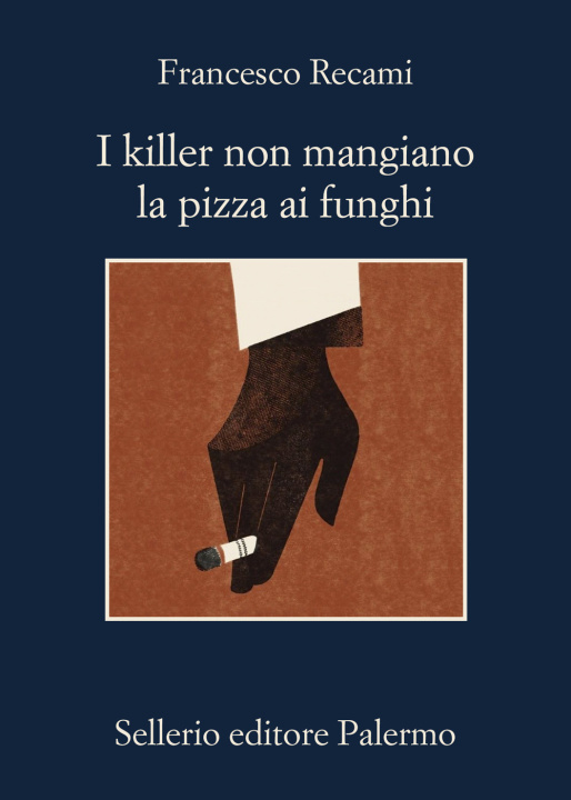 Buch killer non mangiano la pizza ai funghi Francesco Recami