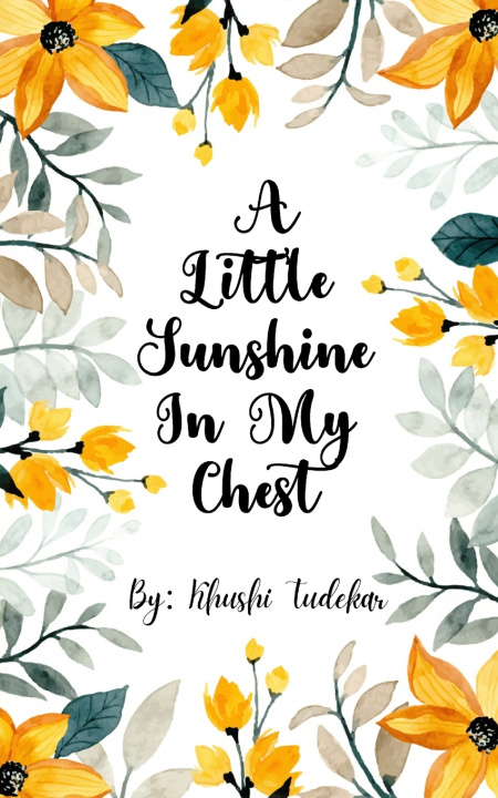 Livro A Little Sunshine In My Chest Khushi Tudekar