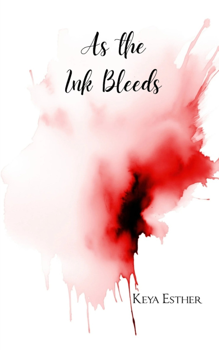 Książka As the Ink Bleeds Keya Esther