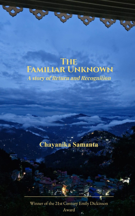 Livro The Familiar Unknown A story of Return and Recognition Chayanika samanta