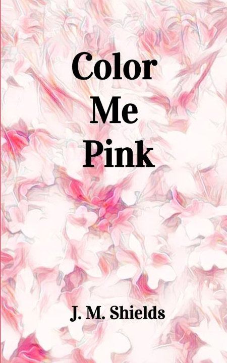 Livro Color Me Pink J. M. Shields