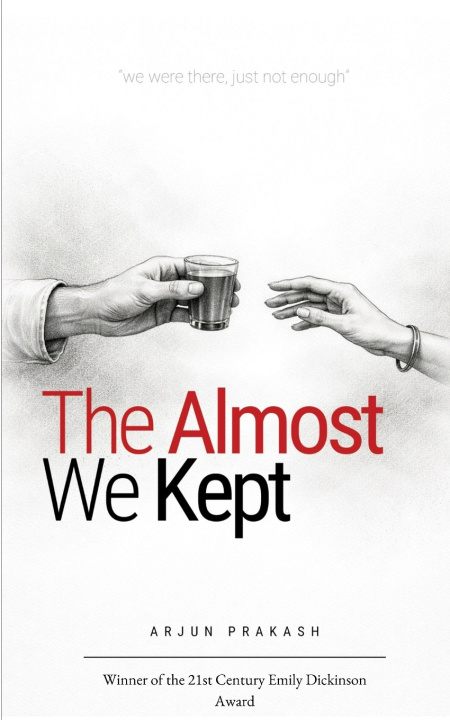 Kniha The Almost We Kept We Were There, Just Not Enough Arjun Prakash