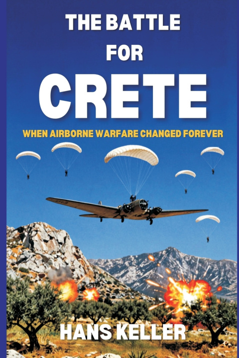 Книга The Battle for Crete Hans Keller