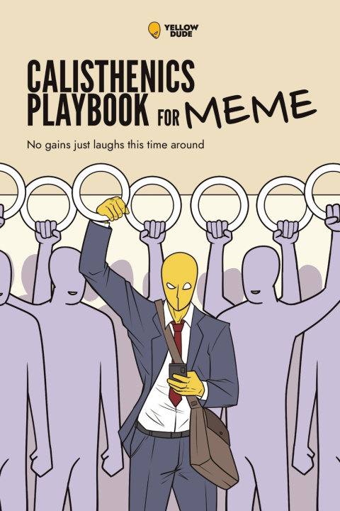 Livro Calisthenics Playbook for Memes Yellow Dude