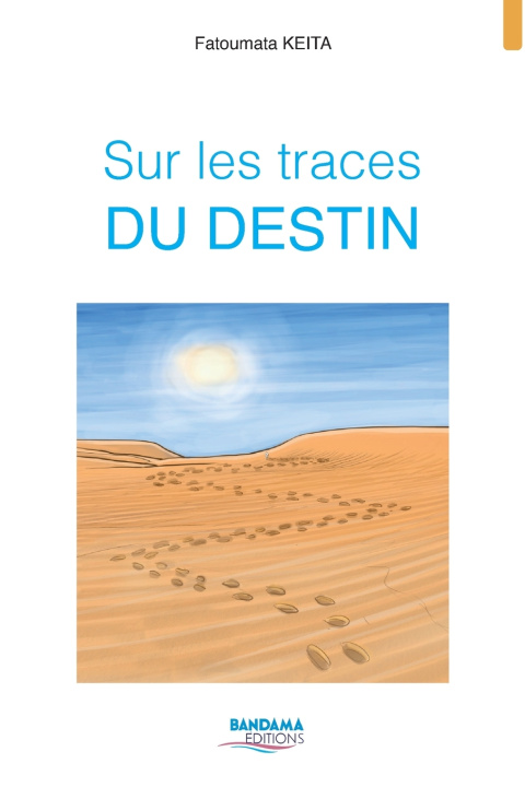 Könyv Sur les traces DU DESTIN Fatoumata KEITA