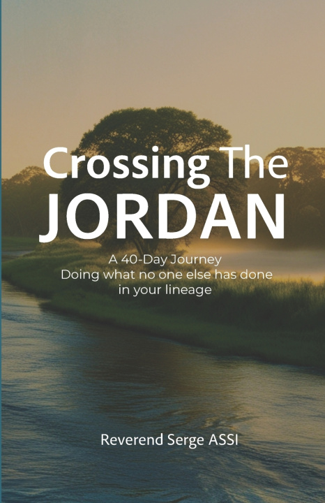 Книга Crossing The Jordan Serge Assi