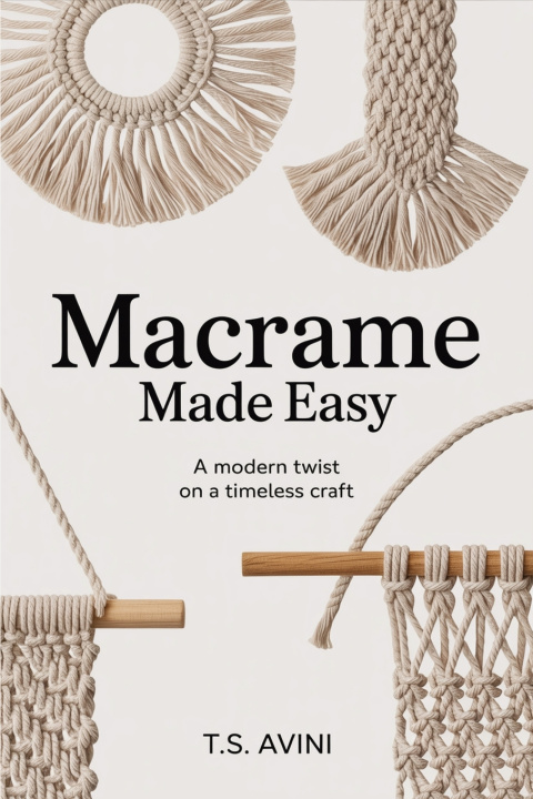 Book Macrame Made Easy T.S Avini