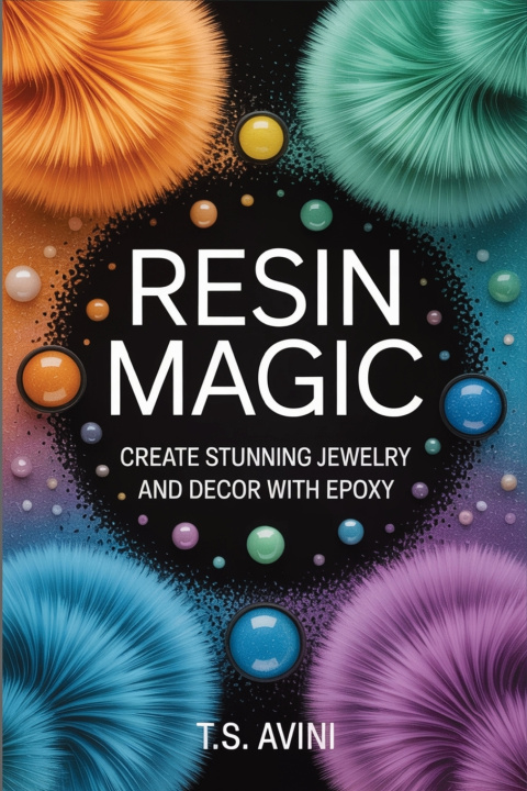Buch Resin Magic T.S Avini