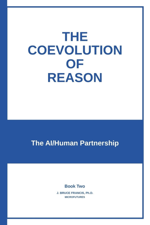 Книга The Coevolution of Reason J. Bruce Francis