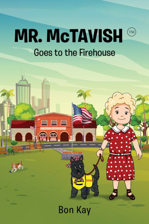 Knjiga Mr. McTavish Goes to the Firehouse Bon Kay