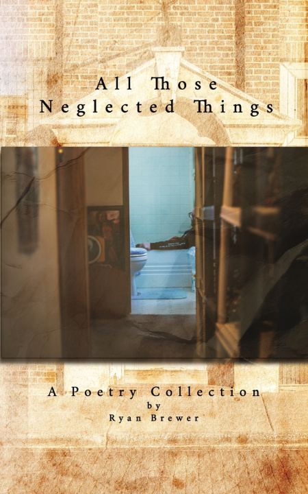 Książka All Those Neglected Things Ryan Brewer