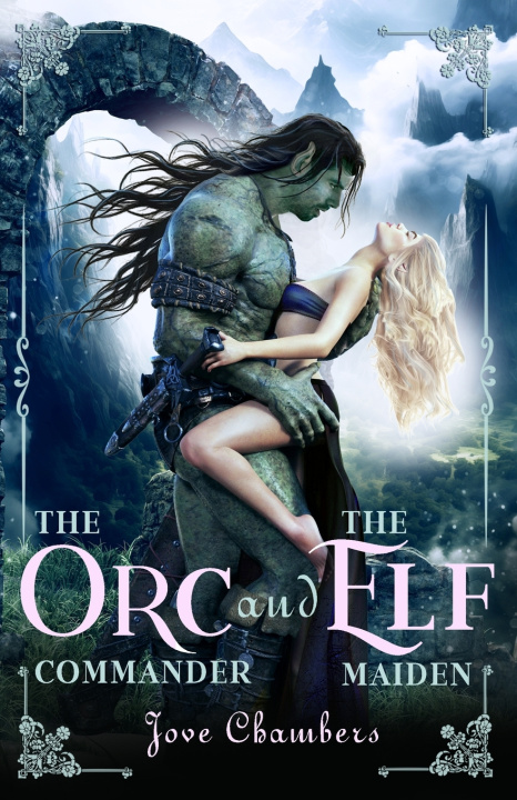 Buch The Orc Commander and the Elf Maiden Jove Chambers
