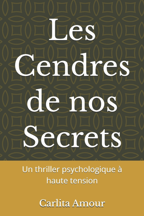 Книга Les Cendres de nos Secrets Carlita Amour
