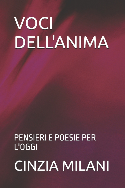 Книга VOCI DELL'ANIMA CINZIA MILANI