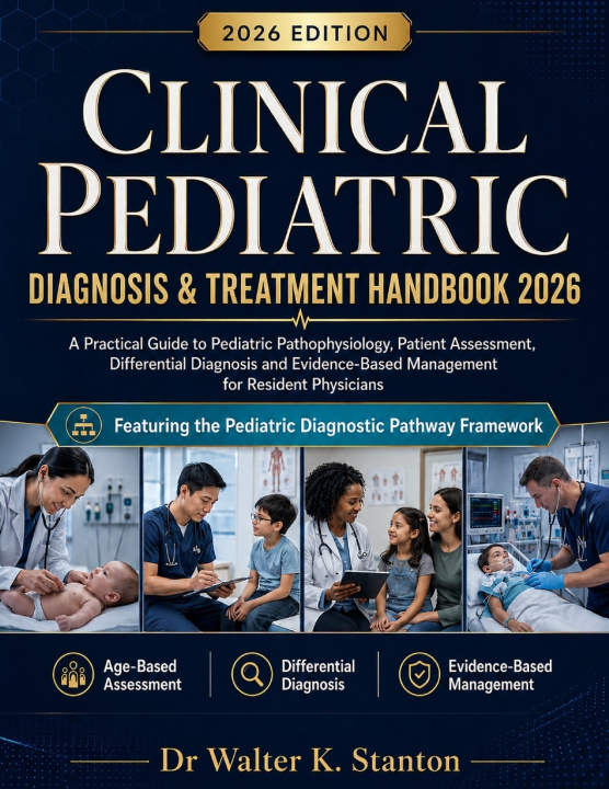 Libro Clinical Pediatric Diagnosis & Treatment Handbook 2026 Dr Walter K. Stanton