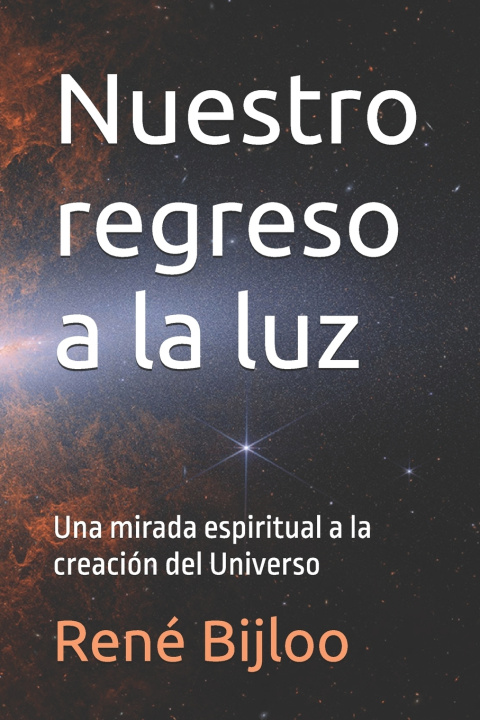 Libro Nuestro regreso a la luz René Bijloo