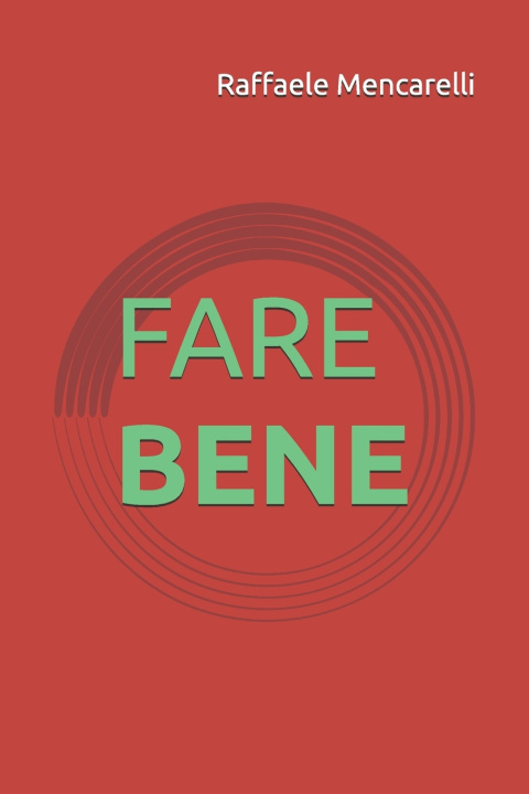 Książka FARE BENE Raffaele Mencarelli