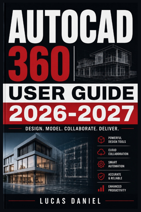 Carte AUTOCAD 360 USER GUIDE 2026-2027 Lucas Daniel
