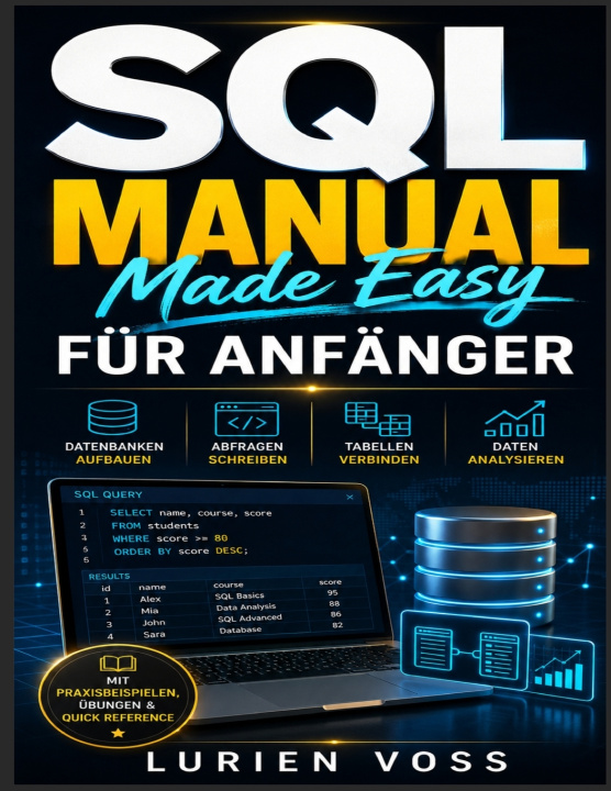 Книга SQL MANUAL MADE EASY FÜR ANFÄNGER LURIEN VOSS
