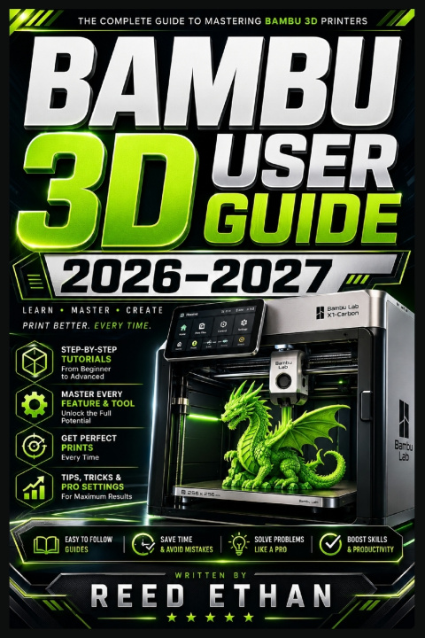 Buch BAMBU 3D USER GUIDE 2026-2027 Reed Ethan