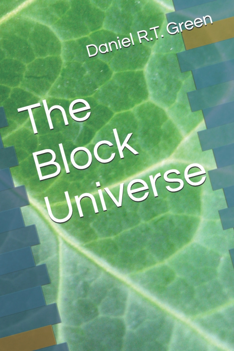 Carte The Block Universe Daniel R.T. Green