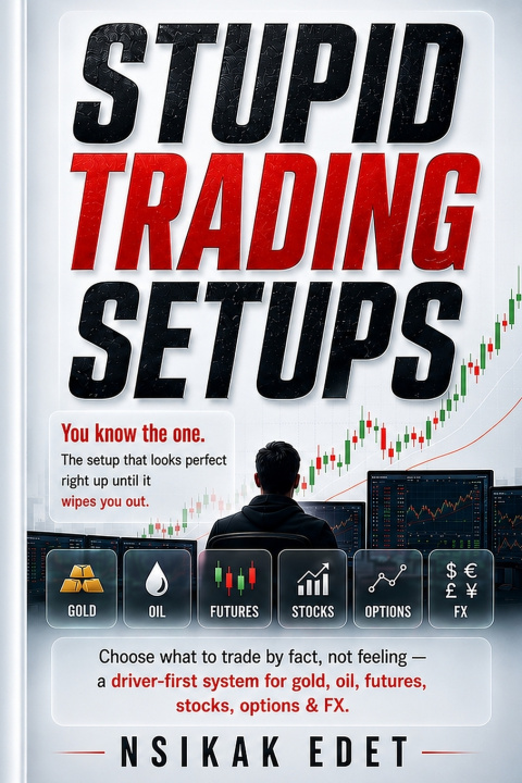Книга STUPID TRADING SETUPS Nsikak Edet
