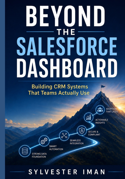 Книга Beyond the Salesforce Dashboard Sylvester Iman