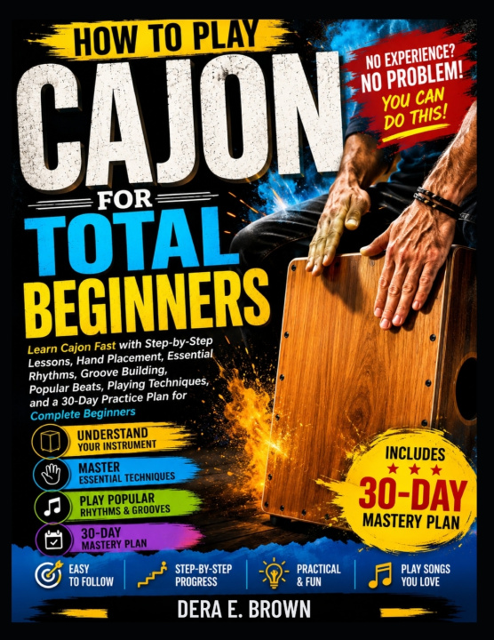 Libro How To Play Cajon For Total Beginners DERA E. BROWN