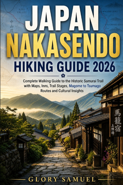 Book JAPAN NAKASENDO HIKING GUIDE GLORY SAMUEL