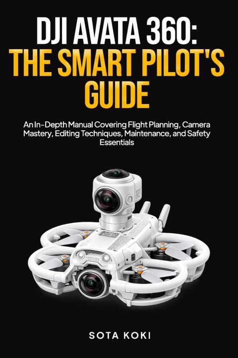 Libro DJI AVATA 360 SOTA KOKI
