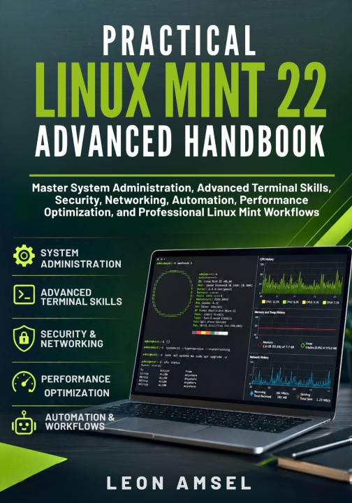 Książka Practical Linux Mint 22 Advanced Handbook Leon Amsel