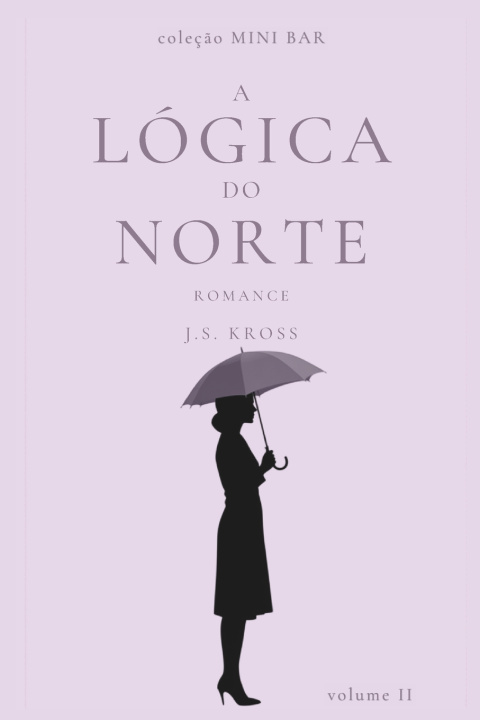 Boek A Lógica do Norte J. S. Kross