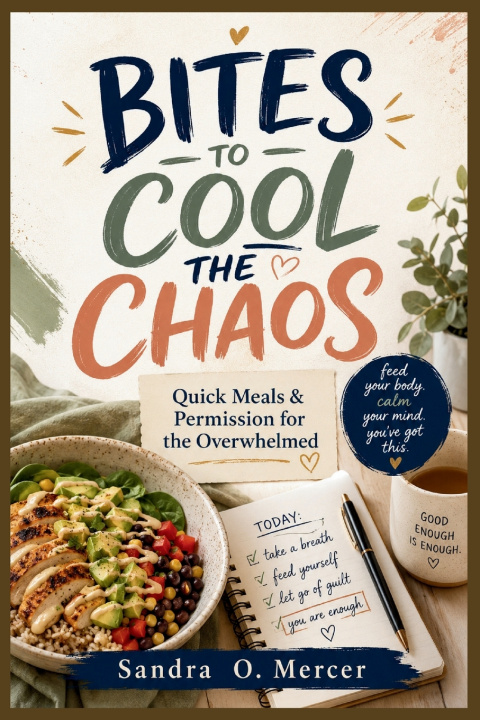 Könyv BITES TO COOL THE CHAOS Sandra O. Mercer