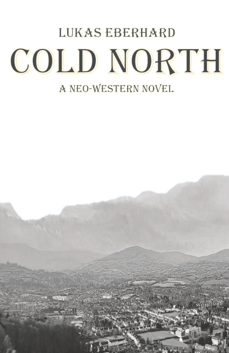 Könyv Cold North Lukas Eberhard